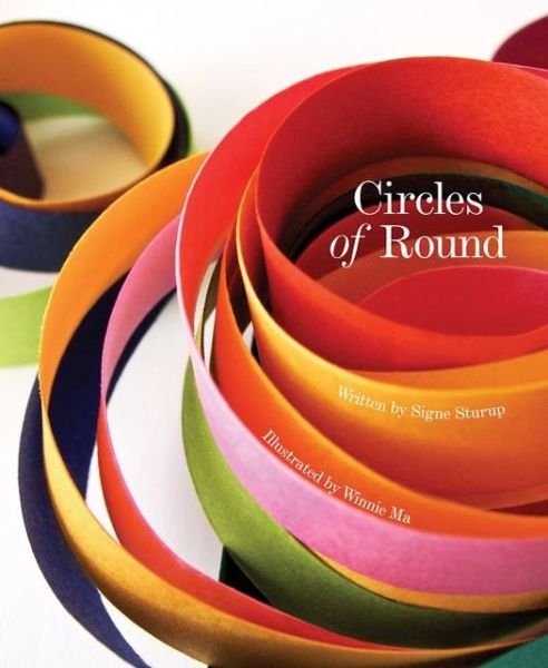 Cover for Signe Sturup · The Circles Of Round (Hardcover Book) (2013)