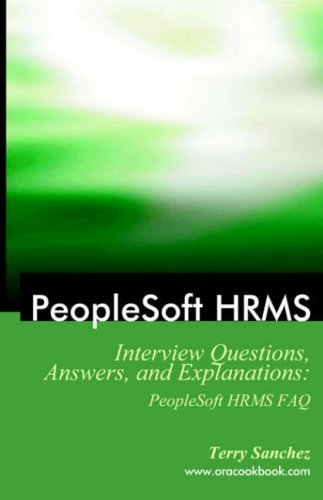 Cover for Terry Sanchez · PeopleSoft HRMS Interview Questions, Answers, and Explanations: PeopleSoft HRMS FAQ (Paperback Bog) (2006)