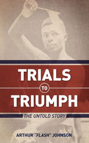 Cover for Johnson, Arthur, MD · Trials to Triumph (Paperback Book) (2011)