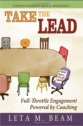Cover for Leta M Beam · Take the Lead: Full-Throttle Engagement Powered by Coaching (Paperback Bog) (2012)