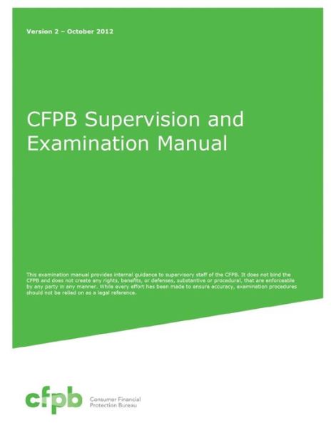 Cover for Consumer Financial Protection Bureau · Cfpb Supervision and Examination Manual (Paperback Book) (2012)