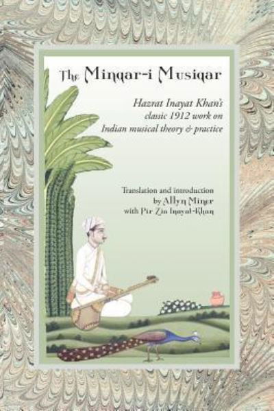 The Minqar-I Musiqar - Hazrat Inayat Khan - Książki - Omega Publications - 9781941810187 - 1 października 2016