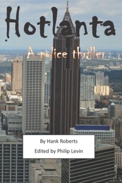Cover for Hank Roberts · Hotlanta (Pocketbok) (2019)