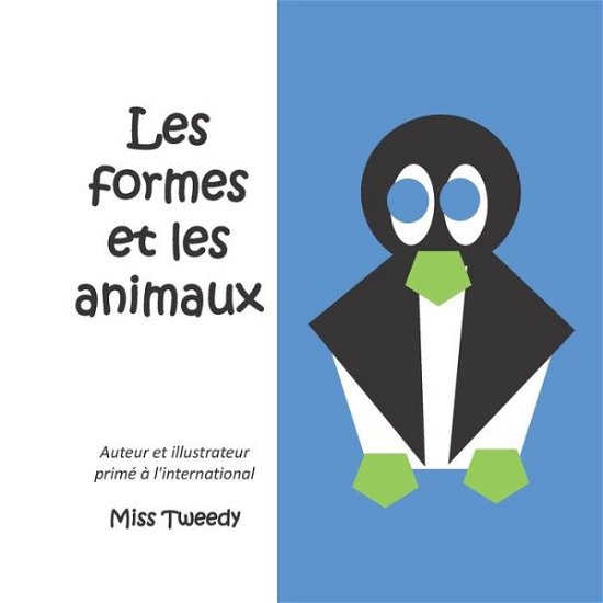 Cover for Miss Tweedy · Les formes et les animaux (Paperback Bog) (2020)