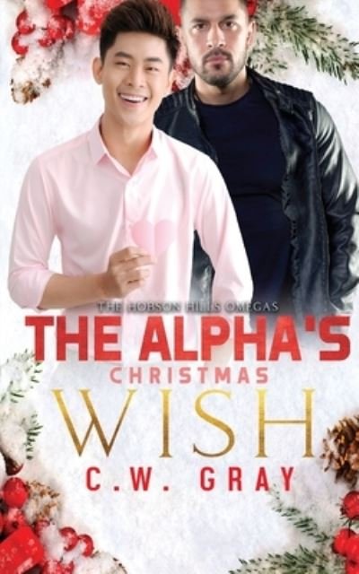 Cover for C W Gray · The Alpha's Christmas Wish (Pocketbok) (2019)
