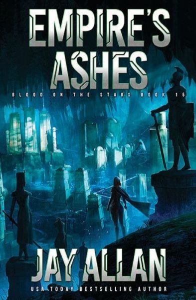 Cover for Jay Allan · Empire's Ashes (Paperback Book) (2019)