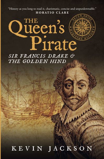 Cover for Kevin Jackson · The Queen's Pirate: Sir Francis Drake and the Golden Hind (Paperback Book) (2021)