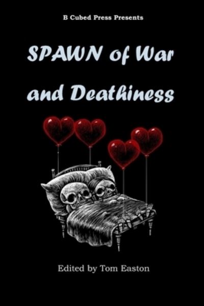 Cover for Bob L Brown · Spawn of War and Deathiness (Paperback Book) (2021)