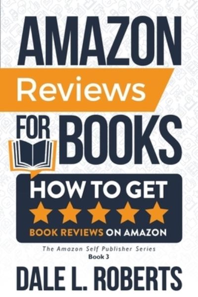 Amazon Reviews for Books - Dale L. Roberts - Books - Archangel Ink - 9781950043187 - November 1, 2020