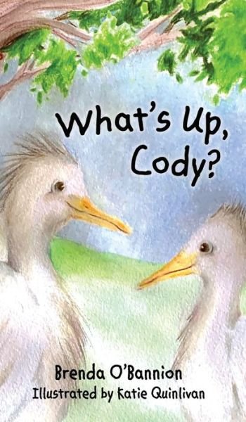 Cover for Brenda O'Bannion · What's Up, Cody? (Hardcover Book) (2020)