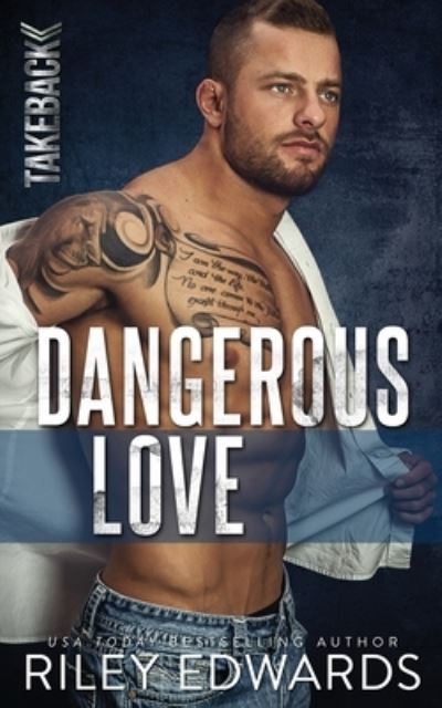 Cover for Riley Edwards · Dangerous Love (Paperback Book) (2022)