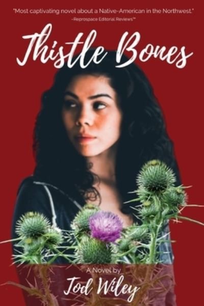Cover for Tod Wiley · Thistle Bones (Paperback Bog) (2020)