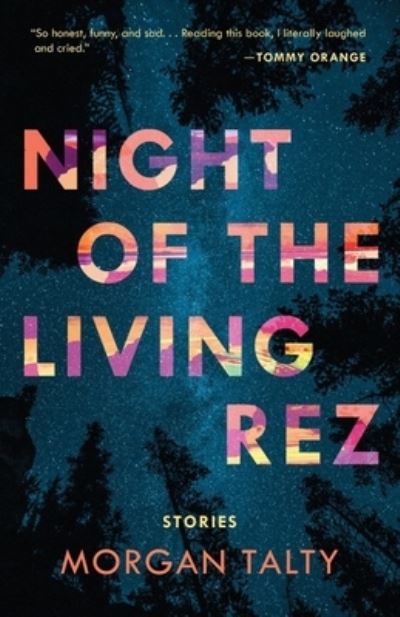 Cover for Morgan Talty · Night of the Living Rez (Paperback Book) (2022)