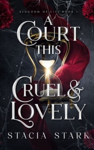 Cover for Stacia Stark · A Court This Cruel and Lovely - Kingdom of Lies (Pocketbok) (2023)