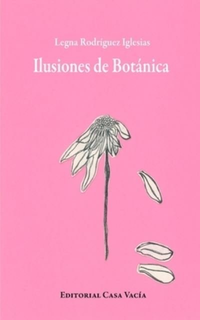 Cover for Legna Rodríguez Iglesias · Ilusiones de Botánica (Book) (2024)