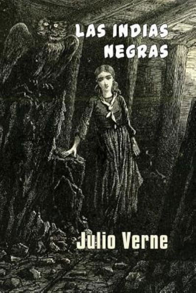 Cover for Julio Verne · Las Indias Negras (Taschenbuch) (2017)