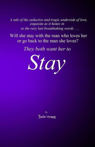 Cover for Twila Vernon · Stay (Paperback Book) (2018)