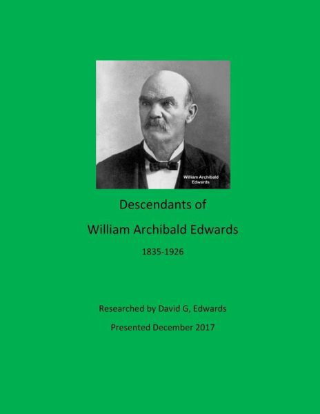 Cover for David G Edwards · Descendants of William Archibald Edwards (Paperback Bog) (2017)