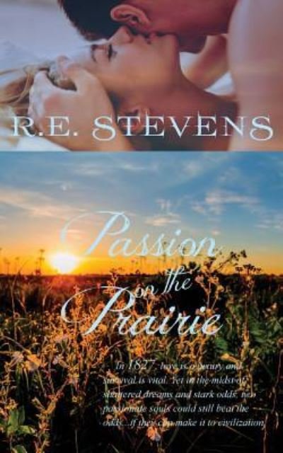 Cover for Re Stevens · Passion on the Prairie (Paperback Book) (2017)