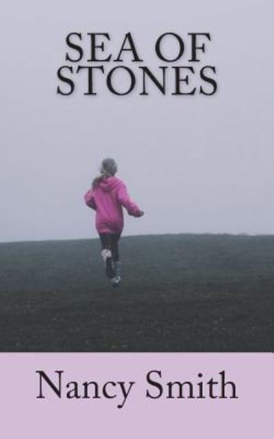 Cover for Nancy Smith · Sea of Stones (Pocketbok) (2018)