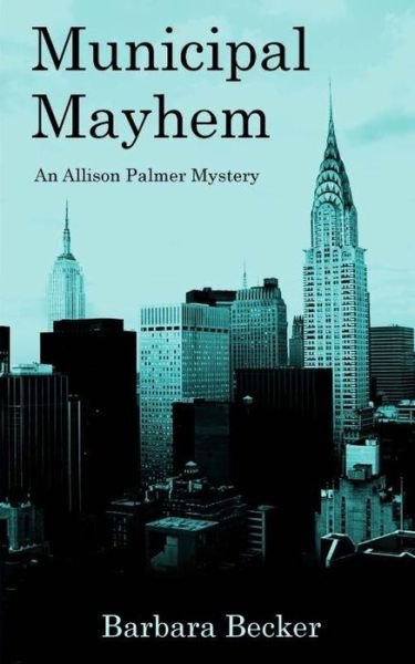 Cover for Barbara Becker · Municipal Mayhem (Paperback Bog) (2018)
