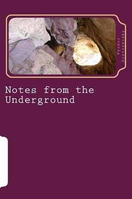 Cover for Fyodor Dostoevsky · Notes from the Underground (Bok) (2018)