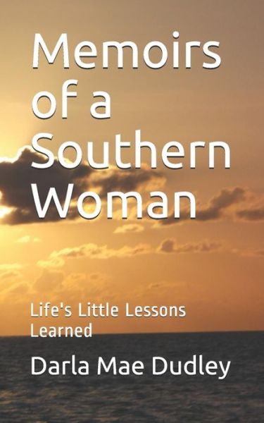 Cover for Darla Mae Dudley · Memoirs of a Southern Woman (Paperback Book) (2018)