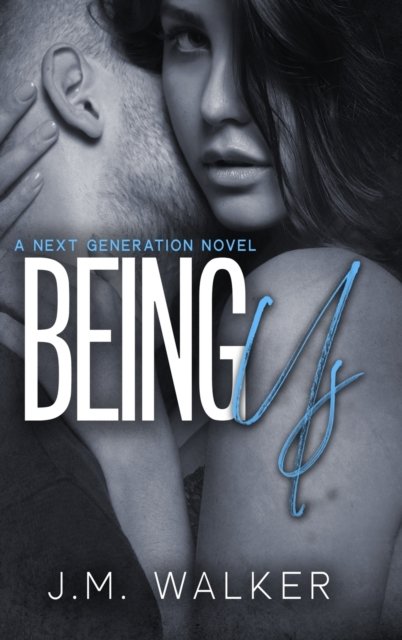 Cover for J M Walker · Being Us (Next Generation, #4) (Hardcover Book) (2021)