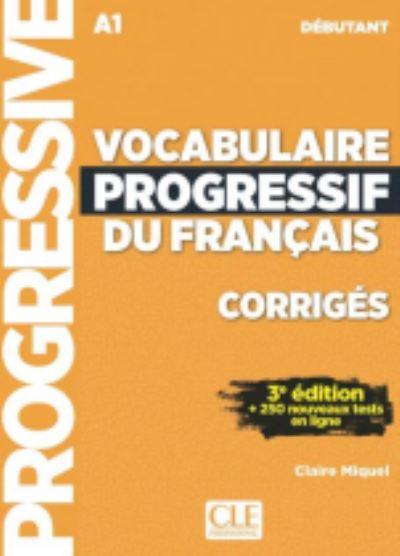 Cover for Claire Miquel · Vocabulaire progressif du francais - Niveau debutant (A1) - Corriges (Pocketbok) (2017)