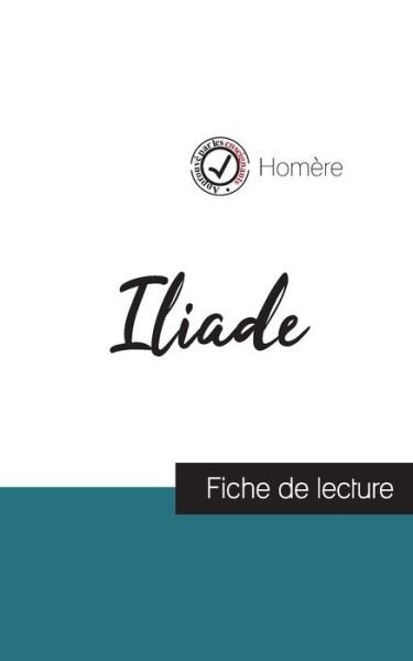 Cover for Homère · Iliade de Homere (fiche de lecture et analyse complete de l'oeuvre) (Paperback Book) (2023)