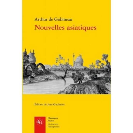 Cover for Arthur De Gobineau · Nouvelles Asiatiques (Paperback Book) (2019)