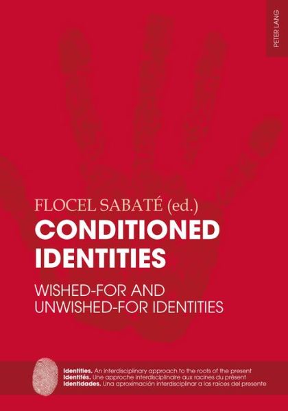 Cover for Conditioned Identities: Wished-for and Unwished-for Identities - Identities / Identites / Identidades (Paperback Book) [New edition] (2015)