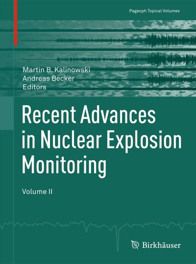 Cover for Recent Advances in Nuclear Explosion Monitoring: Volume II - Pageoph Topical Volumes (Pocketbok) (2014)