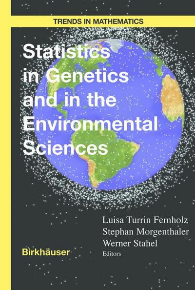 Cover for Luisa T Fernholz · Statistics in Genetics and in the Environmental Sciences - Trends in Mathematics (Paperback Book) [Softcover reprint of the original 1st ed. 2001 edition] (2012)