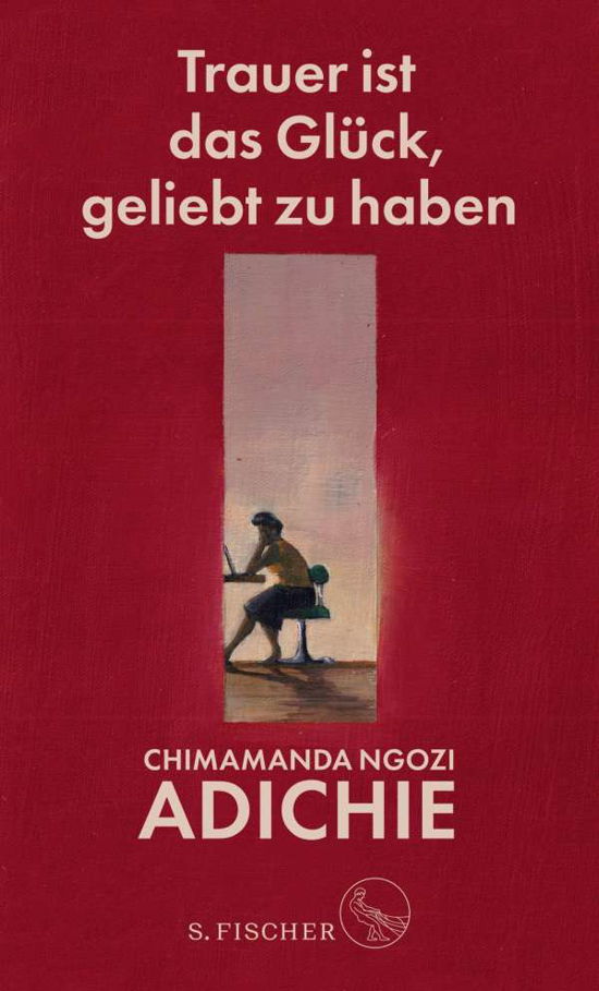 Cover for Chimamanda Ngozi Adichie · Trauer ist das Glück, geliebt zu haben (Gebundenes Buch) (2021)