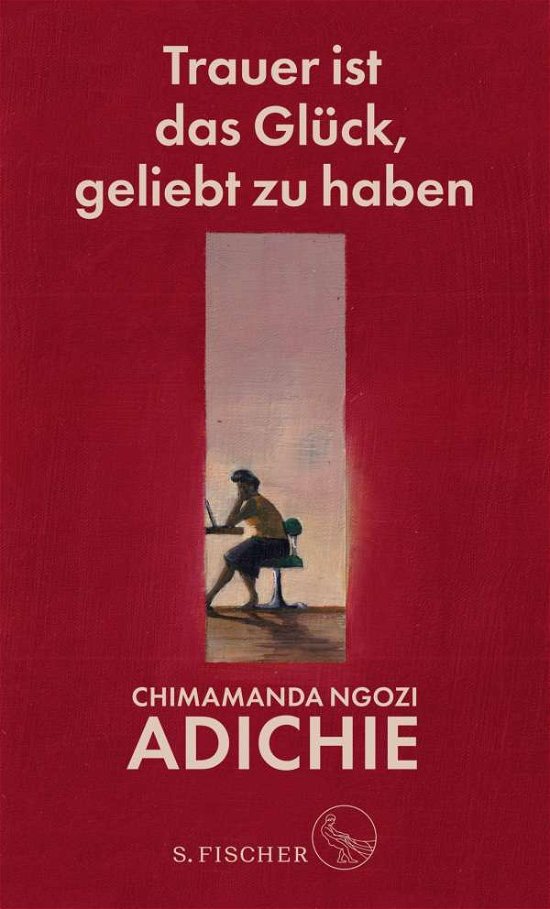 Cover for Chimamanda Ngozi Adichie · Trauer ist das Glück, geliebt zu haben (Hardcover Book) (2021)