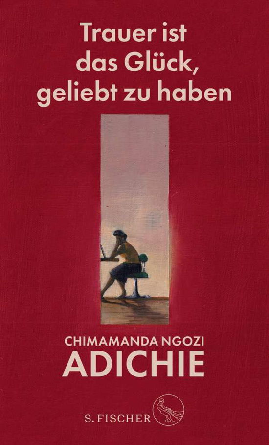 Cover for Chimamanda Ngozi Adichie · Trauer ist das Glück, geliebt zu haben (Innbunden bok) (2021)