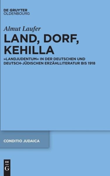 Land, Dorf, Kehilla - Laufer - Libros -  - 9783110674187 - 5 de mayo de 2020