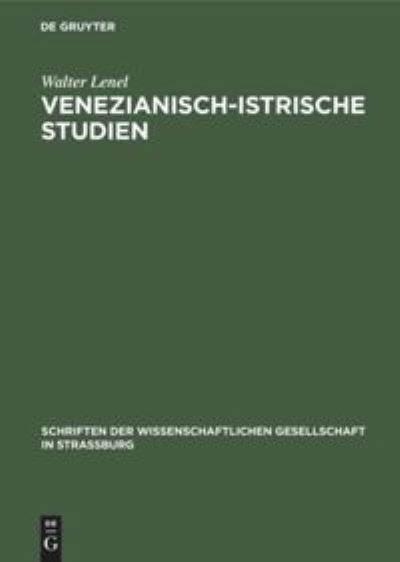 Cover for Walter Lenel · Venezianisch-Istrische Studien (Book) (1911)