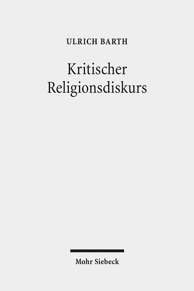 Cover for Ulrich Barth · Kritischer Religionsdiskurs (Paperback Book) (2014)