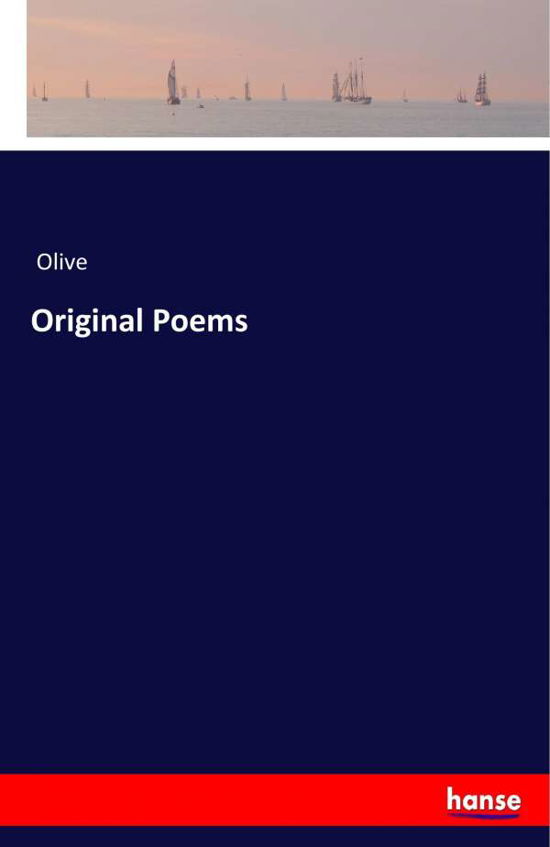 Cover for Olive · Original Poems (Buch) (2017)