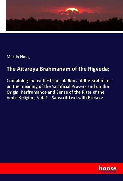 Cover for Haug · The Aitareya Brahmanam of the Rigv (Book)