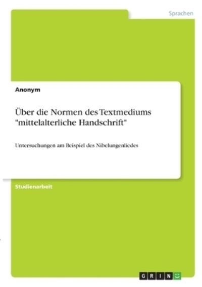 Cover for Anonym · Über die Normen des Textmediums (N/A)