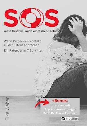 Cover for Elke Weber · SOS - mein Kind will mich nicht mehr sehen! (Book) (2022)