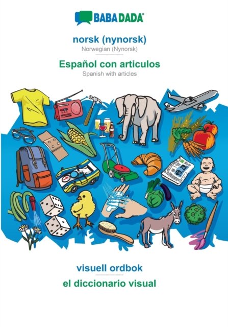 Cover for Babadada Gmbh · BABADADA, norsk  - Espaol con articulos, visuell ordbok - el diccionario visual (Paperback Bog) (2021)