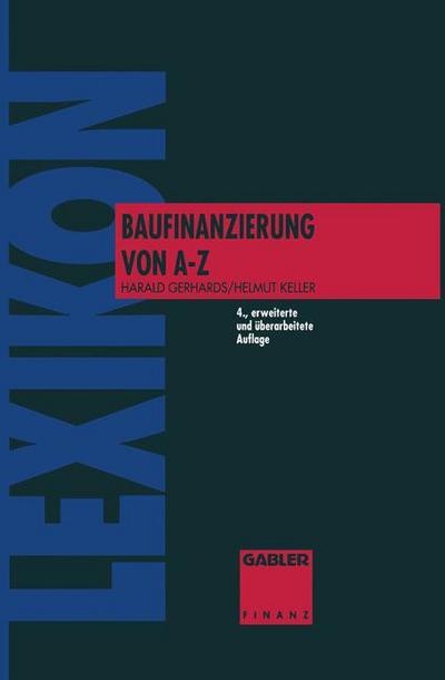 Cover for Harald Gerhards · Lexikon Baufinanzierung Von a Bis Z (Paperback Book) [4th 4. Aufl. 1993. Softcover Reprint of the Origin edition] (1993)