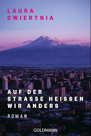 Cover for Laura Cwiertnia · Auf der Straße heißen wir anders (Book) (2023)