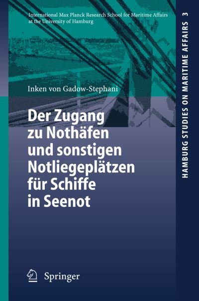 Cover for Inken Gadow-Stephani · Der Zugang Zu Nothafen Und Sonstigen Notliegeplatzen Fur Schiffe in Seenot (Taschenbuch) [2006 edition] (2006)