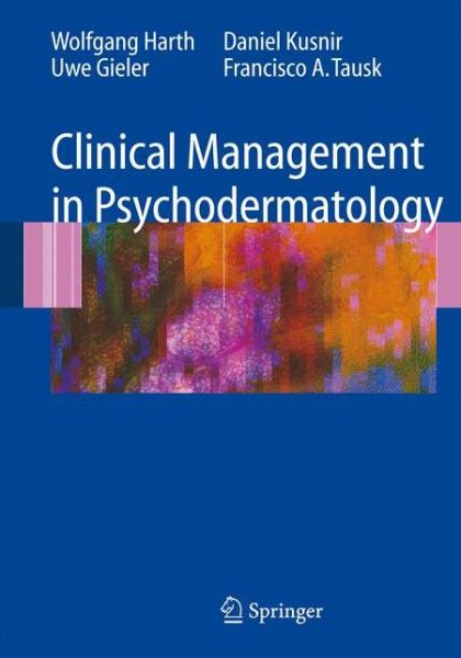 Cover for Wolfgang Harth · Clinical Management in Psychodermatology (Hardcover Book) [2009 edition] (2008)