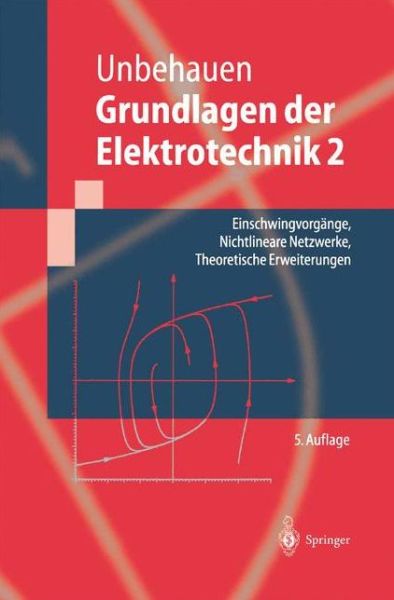 Cover for Unbehauen, Rolf (Friedrich-Alexander-Universitat Erlangen-Nurnberg Germany) · Grundlagen der Elektrotechnik 2 (Buch) [5th 5., Neubearb. U. Erw. Aufl. edition] (2000)